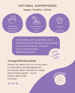 Rohkakaobutter Zutaten u. Inhaltsstoffe